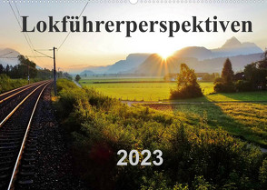 Lokführerperspektiven (Wandkalender 2023 DIN A2 quer) von Pan,  Jules