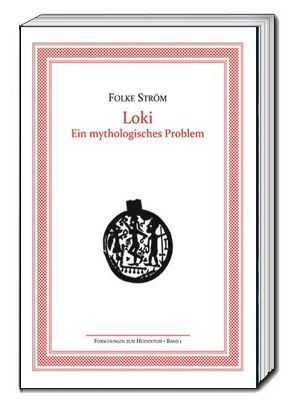 Loki – Ein mythologisches Problem von Schenk,  Soenke, Schjødt,  Jens Peter, Ström,  Folke