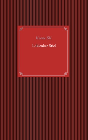 Loklenker Stiel von SK,  Krone