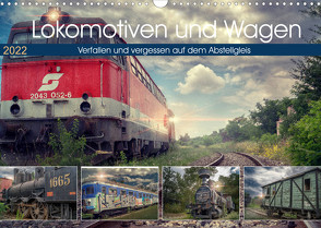 Lokomotiven und Wagen – Verfallen und vergessen auf dem Abstellgleis (Wandkalender 2022 DIN A3 quer) von Felber,  Monika