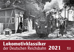 Lokomotivklassiker der Deutschen Reichsbahn 2021 von Meyer,  Günter