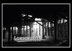 Lokschuppen Impressionen (Posterbuch DIN A3 quer) von LoRo-Artwork,  k.A.