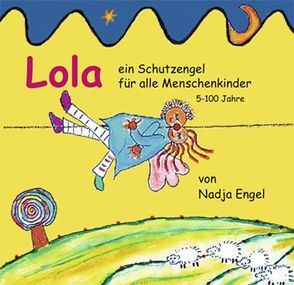 Lola von Belova,  Maria, Engel,  Nadja