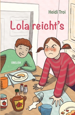 Lola reicht´s! von Troi,  Heidi