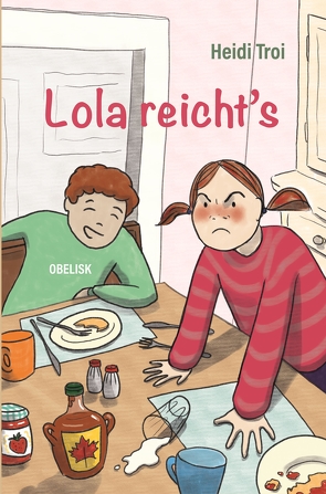 Lola reicht´s! von Troi,  Heidi