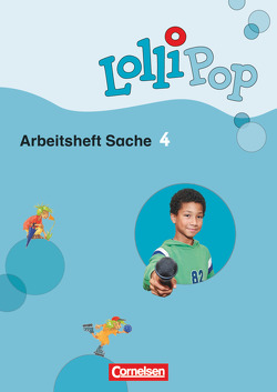 Lollipop Sache – 4. Schuljahr von Austin,  Julia, Böttcher,  Michaela, Brockmeyer,  Christine, Dominik,  Susanne, Grandt,  Ina, Greiner-von Bismarck,  Annette, Groebler,  Juliane, Köster,  Hilde