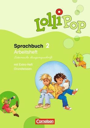 Lollipop Sprachbuch – 2. Schuljahr von Dorst,  Gisela, Grell,  Dörte, Kliem,  Karin, Lücke,  Christiane, Starke,  Annette