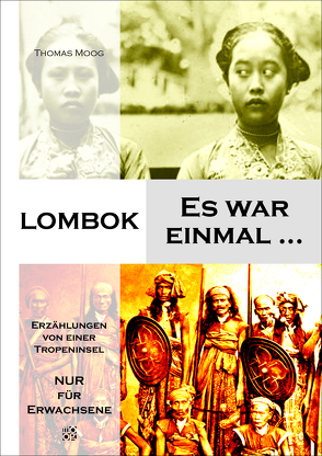 Lombok – Es war einmal … von Moog,  Thomas