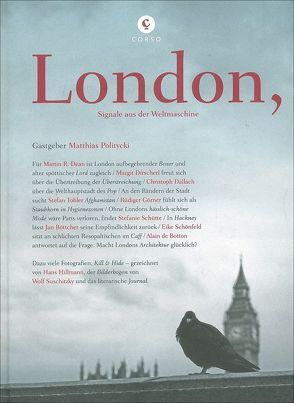 London von Böttcher,  Jan, Botton,  Alain de, Dallach,  Christoph, Dean,  Martin R, Dirscherl,  Margit, Görner,  Rüdiger, Politycki,  Matthias, Schönfeld,  Eike, Schütte,  Stefanie, Tobler,  Stefan