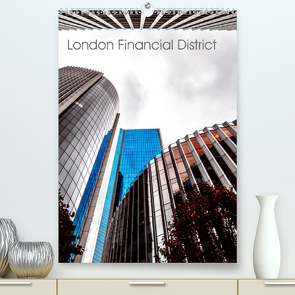 London Financial District (Premium, hochwertiger DIN A2 Wandkalender 2021, Kunstdruck in Hochglanz) von Reiss,  Björn