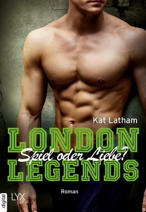 London Legends – Spiel oder Liebe? von Latham,  Kat, Link,  Michaela