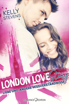 London Love Story – Liebe und andere Missverständnisse von Stevens,  Kelly