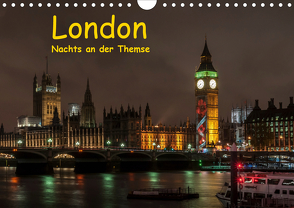 London – Nachts an der Themse (Wandkalender 2021 DIN A4 quer) von Berkenkamp,  Britta