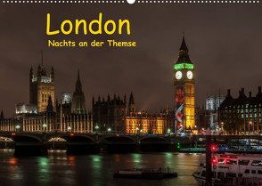 London – Nachts an der Themse (Wandkalender 2022 DIN A2 quer) von Berkenkamp,  Britta