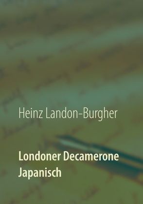 Londoner Decamerone von Landon-Burgher,  Heinz