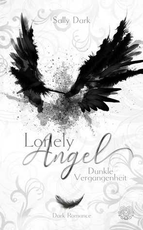 Lonely Angel – Dunkle Vergangenheit von Dark,  Sally