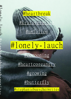 #lonely-lauch von Büscher,  Stephanie