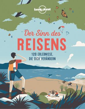 Lonely Planet Bildband Der Sinn des Reisens