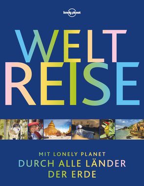 Lonely Planet Bildband Weltreise von Planet,  Lonely