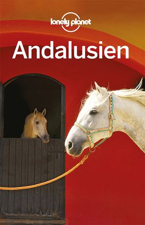 Lonely Planet Reiseführer Andalusien von Sainsbury,  Brendan