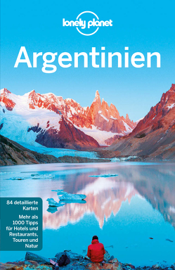 Lonely Planet Reiseführer Argentinien von Bao,  Sandra