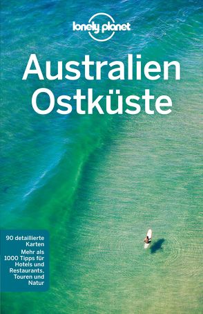 Lonely Planet Reiseführer Australien Ostküste von Rawlings-Way,  Charles