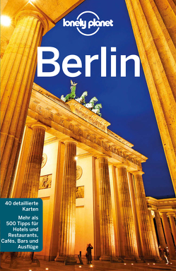 Lonely Planet Reiseführer Berlin von Haywood,  Anthony, O'Brian,  Sally, Schulte-Peevers,  Andrea