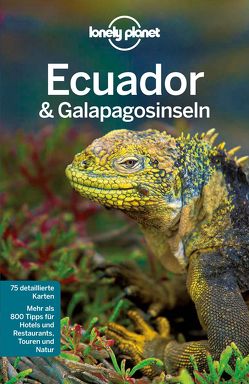 Lonely Planet Reiseführer Ecuador & Galápagosinseln von St. Louis,  Regis