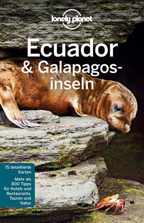 Lonely Planet Reiseführer Ecuador & Galápagosinseln von St. Louis,  Regis