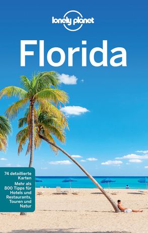 Lonely Planet Reiseführer Florida von Campbell,  Jeff