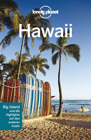 Lonely Planet Reiseführer Hawaii von Benson,  Sara