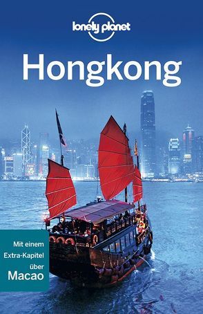 Lonely Planet Reiseführer Hongkong von Chen,  Piera, Wah Chow,  Chung