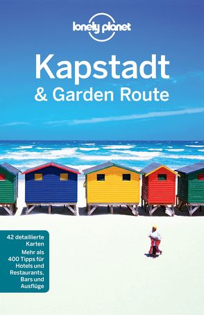 Lonely Planet Reiseführer Kapstadt & die Garden Route von Corne,  Lucy, Richmond,  Simon