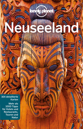 Lonely Planet Reiseführer Neuseeland von Atkinson,  Brett, Bennett,  Sarah, Dragicevich,  Peter, Quintero,  Josephine, Slater,  Lee