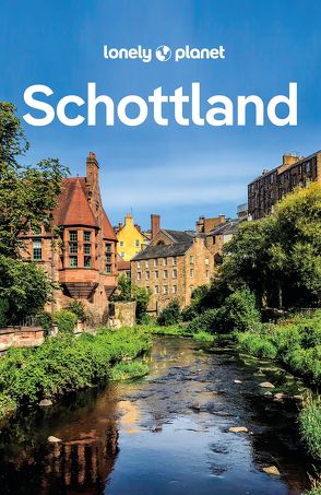 Lonely Planet Reiseführer Schottland von Gillespie,  Kay, Goodlad,  Laurie, MacEacheran,  Mike, Reaney,  Joseph, Wilson,  Neil