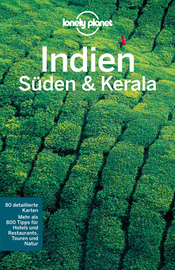 Lonely Planet Reiseführer Indien Süden & Kerala von Singh,  Sarina