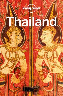 Lonely Planet Reiseführer Thailand von Bewer,  Tim, Eimer,  David, Harding,  Paul, Harrell,  Ashley, Hussain,  Tharik, Kohn,  Michael, Mahapatra,  Anirban, McCrohan,  Daniel, Pozzan,  Olivia, Woolsey,  Barbara