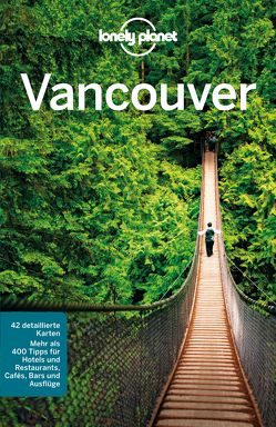 Lonely Planet Reiseführer Vancouver von Lee,  John