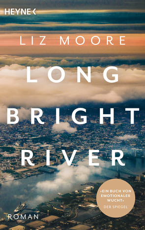 LONG BRIGHT RIVER von Moore,  Liz