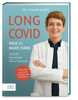 Long Covid – Wege zu neuer Stärke von Ellert,  Claudia