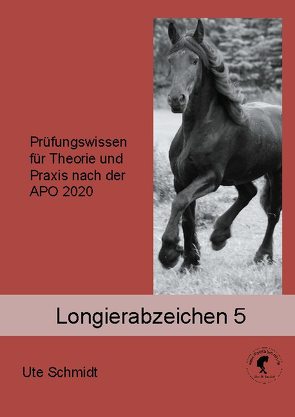 Longierabzeichen 5 von Schmidt,  Ute