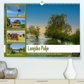 Lonjsko Polje, Kroatiens Naturparadies an der Save (Premium, hochwertiger DIN A2 Wandkalender 2023, Kunstdruck in Hochglanz) von Di Chito,  Ursula