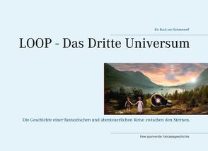 LOOP – Das Dritte Universum von Schönweitz,  Wolfgang