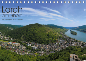 Lorch am Rhein 2021 (Tischkalender 2021 DIN A5 quer) von Kaltenbach - kalbacho-foto,  Ralf