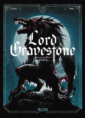 Lord Gravestone. Band 2 von Le Gris,  Jérôme, Siner,  Nicolas