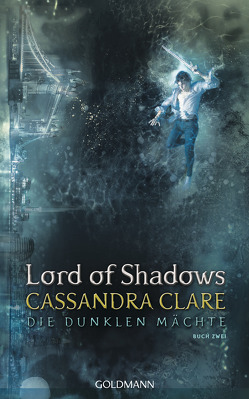 Lord of Shadows von Clare,  Cassandra, Fritz,  Franca, Koop,  Heinrich