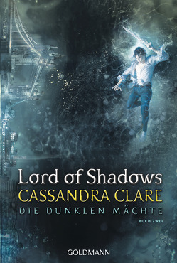 Lord of Shadows von Clare,  Cassandra, Fritz,  Franca, Koop,  Heinrich