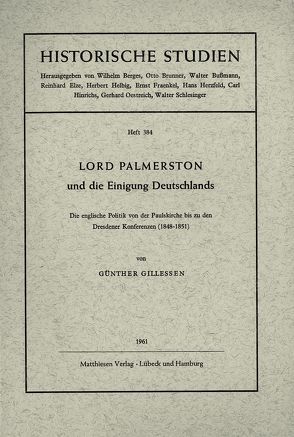 Lord Palmerston und die Einigung Deutschlands von Gillessen,  Günther