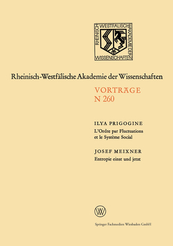 L’Ordre par Fluctuations et le Système Social / Entropie einst und jetzt von Meixner,  Josef, Prigogine,  Ilya