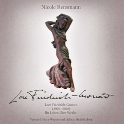 Lore Friedrich-Gronau (1905-2002) von Rensmann,  Nicole